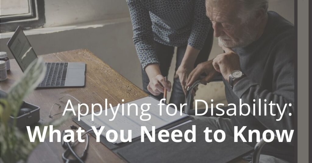 Applying for Disability: What You Need to Know