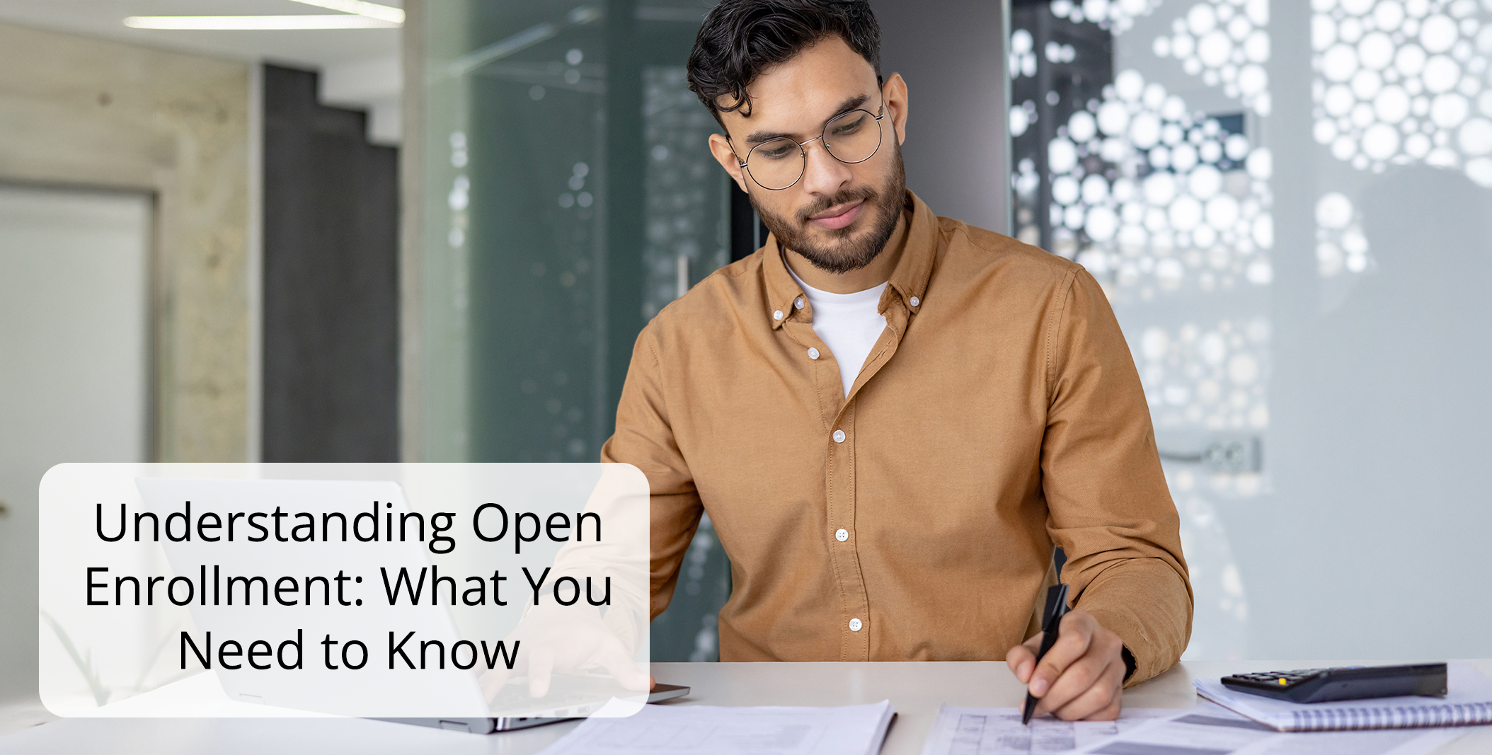 Understanding Open Enrollment What You Need to Know
